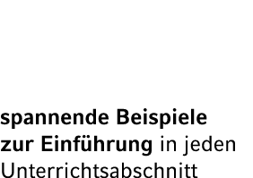 spannende Beispiele zur Einf hrung in jeden Unterrichtsabschnitt