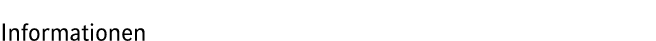 Informationen