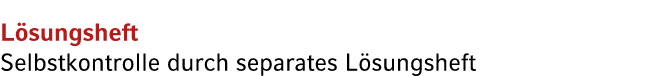 L sungsheft Selbstkontrolle durch separates L sungsheft