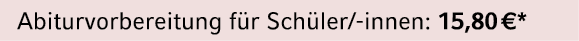 Abiturvorbereitung f r Sch ler/ innen: 15,80 €*