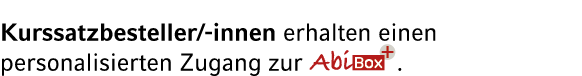 Kurssatzbesteller/ innen erhalten einen personalisierten Zugang zur ￼.