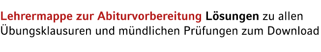 Lehrermappe zur Abiturvorbereitung L sungen zu allen bungsklausuren und m ndlichen Pr fungen zum Download