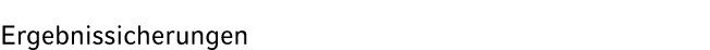 Ergebnissicherungen