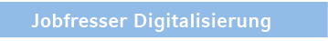 Jobfresser Digitalisierung