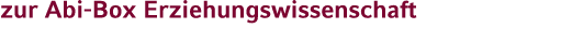 zur Abi-Box Erziehungswissenschaft